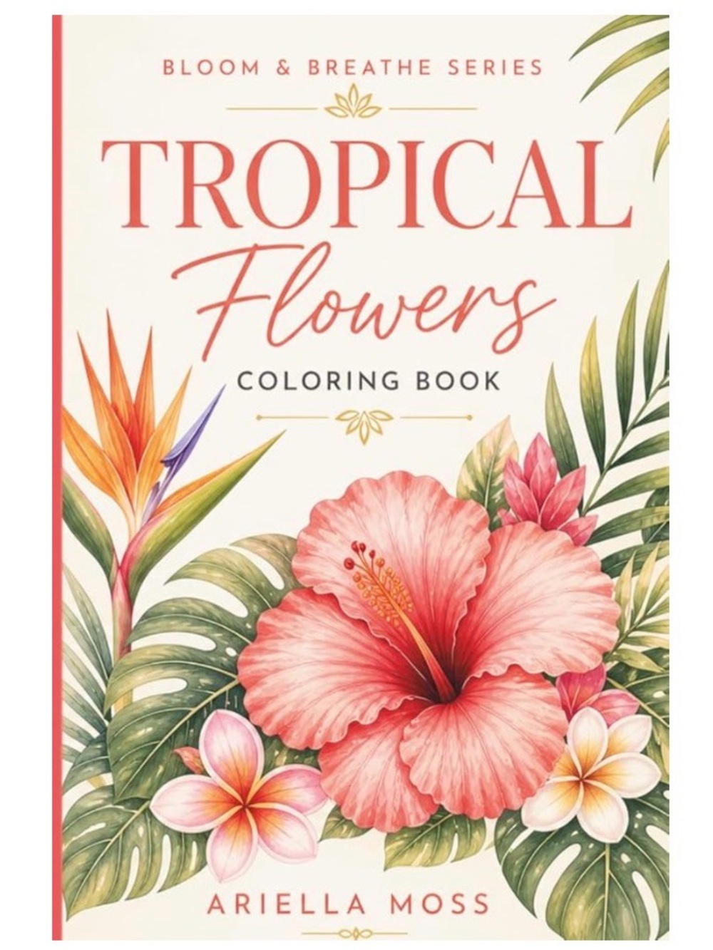 Tropical Flowers Coloring Book